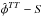 Mathematical equation: \hbox{$\hat{\phi}^{TT}-S$}