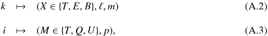 Mathematical equation: \appendix \setcounter{section}{1} \begin{eqnarray} k &\mapsto& ( \hind \in \{T, E,B \}, \ell, m ) \\[3.5mm] i &\mapsto& ( \mind \in \{T, Q,U \}, p ), \end{eqnarray}