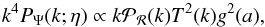 Mathematical equation: \appendix \setcounter{section}{5} \begin{equation} k^4 P_\Psi(k;\eta) \propto k \mathcal{P}_{\mathcal{R}}(k) T^2(k) g^2(a) , \end{equation}