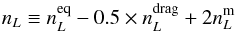 Mathematical equation: \appendix \setcounter{section}{5} \begin{equation} n_{\ellp} \equiv n_{\ellp}^{\rm eq}-0.5\times n_\ellp^{\rm drag} +2n_{\ellp}^{\rm m} \end{equation}