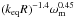Mathematical equation: \hbox{$(k_{\rm eq}R)^{-1.4} \omega_{\rm m}^{0.45}$}