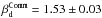 Mathematical equation: \hbox{$\beta_{\textrm{d}}^{\texttt{Comm}} = 1.53\pm0.03$}