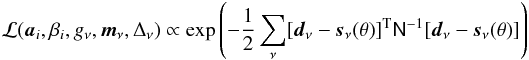 Mathematical equation: \begin{equation} \mathcal{L}(\a_i, \beta_i, g_{\nu}, \m_{\nu}, \Delta_{\nu}) \propto \exp{\left(-\frac{1}{2} \sum_{\nu}[\d_\nu-\s_\nu(\theta)]\tp\N^{-1}[\d_\nu-\s_\nu(\theta)]\right)} \end{equation}