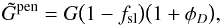 Mathematical equation: \begin{equation} \label{eq:gainConstantAndPhidForDiracDelta} \tilde G^\mathrm{pen} = G \bigl(1 - \fsl\bigr) \bigl(1 + \phid\bigr), \end{equation}