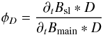 Mathematical equation: \begin{equation} \label{eq:phid} \phid = \frac{\partial_t \Bsl * D}{\partial_t \Bmain * D} \end{equation}