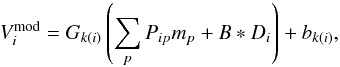 Mathematical equation: \begin{equation} V_{i}^{\mathrm{mod}} = G_{k(i)}\left(\sum_{p}P_{ip} m_{p} + B*D_{i}\right) +b_{k(i)}, \label{eq:ymodel} \end{equation}