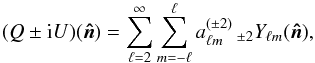 Mathematical equation: \begin{equation} (Q \pm {\rm i}U) (\vec{\hat{n}}) = \sum_{\ell = 2}^{\infty} \sum_{m=-\ell}^{\ell}a_{\ell m}^{(\pm 2)} \,_{\pm 2}Y_{\ell m}(\vec{\hat{n}}), \end{equation}