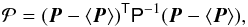 Mathematical equation: \appendix \setcounter{section}{3} \begin{equation} {\cal P} = (\vec{P} - \left<\vec{P}\right>)^\tens{T} \tens{P}^{-1} (\vec{P} - \left<\vec{P}\right>) , \label{app:DEV} \end{equation}