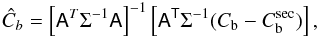 Mathematical equation: \appendix \setcounter{section}{3} \begin{eqnarray} {\hat C}_b= \left[{\tens A}^T{\Sigma}^{-1}{\tens A}\right]^{-1} \left[{\tens A}^\tens{T}{ \Sigma^{-1}}(C_{\rm b}- C_{\rm b}^{\rm sec})\right], \end{eqnarray}