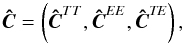 Mathematical equation: \begin{equation} \vec{\hat{C}} = \left( \vec{\hat{C}}^{TT}, \vec{\hat{C}}^{EE}, \vec{\hat{C}}^{\textit{TE}} \right) , \end{equation}