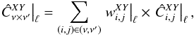 Mathematical equation: \begin{equation} \left. \hat{C}_{\nu \times \nu'}^{XY} \right|_{\ell} = \sum_{(i, j) \in (\nu,\nu')} \left. w^{XY}_{i,j}\right|_{\ell} \times \left.\hat{C}^{XY}_{i, j}\right|_{\ell} , \label{eq:hil_cl_freq_avg} \end{equation}
