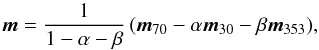 Mathematical equation: \begin{equation} \vec{m} = \frac{1}{1-\alpha-\beta}\left ( \vec{m}_{70} - \alpha \vec{m}_{30} - \beta \vec{m}_{353} \right)\!, \end{equation}