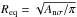 Mathematical equation: \hbox{$R\rm{_{eq}}=\sqrt{{{A_{\rm n\sigma}}/{\pi}}}$}