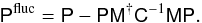 Mathematical equation: \begin{equation} \tens{P}^{\mathrm{fluc}} = \tens{P} - \tens{P} \tens{M}^{\dagger} \tens{C}^{-1} \tens{M} \tens{P} . \end{equation}