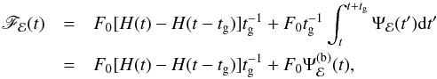 \appendix \setcounter{section}{3} \begin{eqnarray} \label{eqc1} \nonumber \mathscr{F}_{\mathcal{E}}(t) &=&F_0[H(t)-H(t-t_{\mathrm{g}})]t^{-1}_{\mathrm{g}}+F_0t^{-1}_{\mathrm{g}}\int_{t}^{t+t_{\mathrm{g}}}\Psi_{\mathcal{E}}(t')\mathrm{d}t' \\ & =&F_0[H(t)-H(t-t_{\mathrm{g}})]t^{-1}_{\mathrm{g}}+F_0\Psi^{(\mathrm{b})}_{\mathcal{E}}(t), \end{eqnarray}
