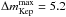 Mathematical equation: \hbox{$\Delta m_{\rm Kep}^{\rm max}=5.2$}