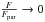 Mathematical equation: \hbox{$\frac{F}{F_{\rm par}} \rightarrow 0$}
