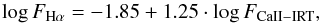 Mathematical equation: \begin{equation} \log F_{\rm H\alpha} = -1.85 + 1.25\cdot\log F_{\rm CaII-IRT}, \end{equation}