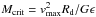 Mathematical equation: \hbox{$M_{\rm crit} = {v_{\rm max}^2 R_{\rm d}/ G \epsilon}$}