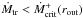 Mathematical equation: \hbox{$\dot{M}_{\rm tr} < \dot{M}_{\rm crit}^+(r_{\rm out})$}