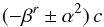 Mathematical equation: \begin{equation} ( - \beta^r \pm \alpha^2 ) \, c \end{equation}