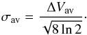 Mathematical equation: \begin{equation} \sigma_{\rm av} = \frac{ \Delta V_{\rm av} } {\sqrt{8 \ln 2 } }\cdot \end{equation}
