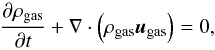 Mathematical equation: \begin{equation} \pdt{\rho_{{\rm gas}}} + \nabla\cdot\left(\rho_{{\rm gas}}{{\vec{u}}_{{\rm gas}}}\right) = 0 , \label{eq:continuity} \end{equation}