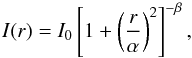 Mathematical equation: \begin{equation} I(r) = I_0 \left[1+\left(\frac{r}{\alpha}\right)^2\right]^{-\beta},\label{eq:Moffat} \end{equation}