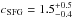 Mathematical equation: \hbox{$c_{\rm SFG}=1.5_{-0.4}^{+0.5}$}