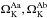 Mathematical equation: \hbox{$\Omega^{\rm Aa}_{\rm K}, \Omega^{\rm Ab}_{\rm K}$}