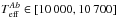 Mathematical equation: \hbox{$T_{\rm eff}^{Ab} \in \left[10\,000, 10\,700\right]$}