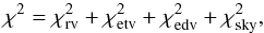 Mathematical equation: \begin{equation} \chi^2 = \chi^2_{\rm rv} + \chi^2_{\rm etv} + \chi^2_{\rm edv} + \chi^2_{\rm sky}, \label{eq:chi2} \end{equation}