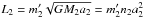 Mathematical equation: \hbox{$L_2=m'_2\sqrt{GM_2a_2} = m'_2 n_2a_2^2$}