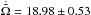 Mathematical equation: \hbox{$\dot{\tilde{\Omega}} = 18.98\pm0.53$}