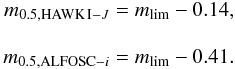 Mathematical equation: \appendix \setcounter{section}{1} \begin{eqnarray} \begin{split} m_{0.5,{\rm HAWK\,I}-J} = m_{\rm lim}-0.14, \\[3mm] m_{0.5,{\rm ALFOSC}-i} = m_{\rm lim}-0.41. \end{split} \end{eqnarray}