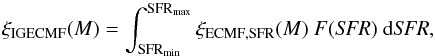 Mathematical equation: \begin{equation} \label{igecmf} \xi_{\mathrm{IGECMF}} (M) = \int_{{{\rm SFR}_{\rm min}}}^{\mathrm{SFR_{max}}} { \xi_{\mathrm{ECMF,SFR}} (M) ~ F({\it SFR}) ~ \mathrm{d} {\it SFR} } , \end{equation}
