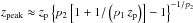 Mathematical equation: \hbox{$z_{\rm{peak}} \approx z_{\rm{p}}\left\lbrace p_2\left[1 + 1/\left(p_1\,z_{\rm{p}}\right)\right]-1\right\rbrace^{-1/p_2}$}
