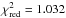 Mathematical equation: \hbox{$\chi^2_{\rm red}=1.032$}