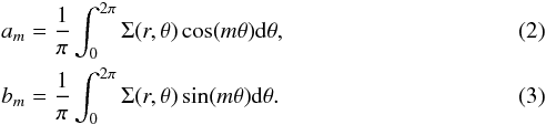 Mathematical equation: \begin{eqnarray} && a_{m} = \frac{1}{\pi}\int_{0}^{2\pi} \Sigma (r,\theta) \cos(m\theta) {\rm d}\theta, \\ && b_{m} = \frac{1}{\pi}\int_{0}^{2\pi} \Sigma (r,\theta) \sin(m\theta) {\rm d}\theta. \end{eqnarray}