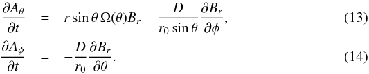 Mathematical equation: \begin{eqnarray} \frac{\partial A_\theta}{\partial t} &=& r\sin\theta\,\Omega(\theta)B_r - \frac{D}{r_0\sin\theta}\frac{\partial B_r}{\partial\phi},\label{eqn:atheta}\\ \frac{\partial A_\phi}{\partial t} &=& - \frac{D}{r_0}\frac{\partial B_r}{\partial\theta}. \end{eqnarray}