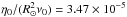 Mathematical equation: \hbox{$\eta_0/(R_\odot^2\nu_0)=3.47\times 10^{-5}$}