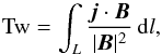 Mathematical equation: \begin{equation} \mathrm{Tw} = \int_L\frac{\jb\cdot\Bb}{|\Bb|^2}\,\mathrm{d}l, \end{equation}