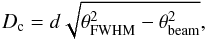 \appendix \setcounter{section}{3} \begin{equation} \label{equationSize} D_\mathrm{c}= d\sqrt{\theta^2_\mathrm{FWHM} - \theta^2_\mathrm{beam}}, \end{equation}