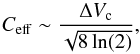 \appendix \setcounter{section}{5} \begin{equation} C_\mathrm{eff}\sim\frac{\Delta V_\mathrm{c}}{\sqrt{8\ln(2)}}, \end{equation}