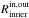 \hbox{$R^\mathrm{in,out}_\mathrm{inner}$}