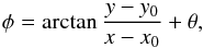 \begin{equation} \label{eq:observation_pa} \phi = \arctan{\frac{y-y_0}{x-x_0}} + \theta, \end{equation}