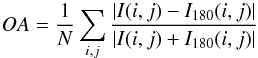 Mathematical equation: \begin{equation} OA = \frac{1}{N} \sum_{i,j} \frac{|I(i,j) - I_{180}(i,j)|}{|I(i,j)+I_{180}(i,j)|} \end{equation}