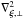 \hbox{$\nabla_{\bs{\xi},\perp}^2$}
