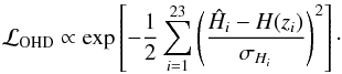 \begin{equation} {\cal L}_{\rm OHD}\propto\exp\left[-\dfrac{1}{2}\sum_{i=1}^{23} \left(\frac{\hat H_i-H(z_i)}{\sigma_{H_i}}\right)^2\right]\cdot \end{equation}