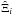 \hbox{$\hat \Xi_i$}